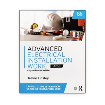 Advanced Electrical Installation Work: City and Guilds, Third Edition