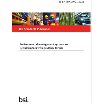 BS EN ISO 14001:2026 Environmental Management Systems Requirements with Guidance for Use BSI